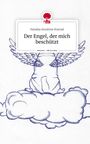Natalija Sunshine Konrad: Der Engel, der mich beschützt. Life is a Story - story.one, Buch