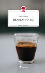 Diana Lederer: DENKEN-TO-GO. Life is a Story - story.one, Buch