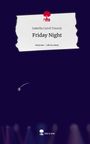 Isabella Carrel Tosovic: Friday Night. Life is a Story - story.one, Buch