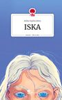 Julika Sophia Bünz: ISKA. Life is a Story - story.one, Buch