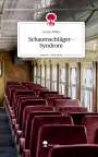Louise Wilke: Schaumschläger-Syndrom. Life is a Story - story.one, Buch