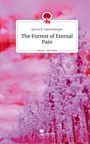 Jascha R. Dannenberger: The Forrest of Eternal Pain. Life is a Story - story.one, Buch