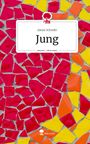 Alexis Schreibi: Jung. Life is a Story - story.one, Buch