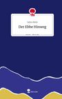 Sahra Klein: Der Ebbe Hinweg. Life is a Story - story.one, Buch