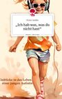 Vivien Seidler: ,,Ich hab was, was du nicht hast". Life is a Story - story.one, Buch