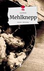 Lisa Brück: Mehlknepp. Life is a Story - story.one, Buch