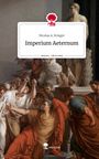Nicolas A. Krieger: Imperium Aeternum. Life is a Story - story.one, Buch