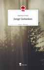 Mathilda Friedel: Junge Gedanken. Life is a Story - story.one, Buch