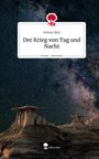 Helene Belz: Der Krieg von Tag und Nacht. Life is a Story - story.one, Buch