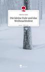 Sabrina Opitz: Die kleine Eule und das Weihnachtsfest. Life is a Story - story.one, Buch