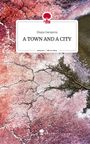 Shaya Garayeva: A TOWN AND A CITY. Life is a Story - story.one, Buch