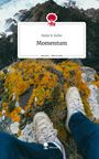 Malte B. Zeller: Momentum. Life is a Story - story.one, Buch