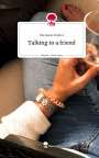 Michaela Polster: Talking to a friend. Life is a Story - story.one, Buch