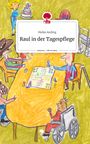 Meike Anding: Raul in der Tagespflege. Life is a Story - story.one, Buch