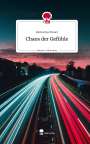 Katharina Mauer: Chaos der Gefühle. Life is a Story - story.one, Buch
