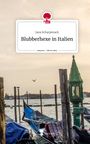 Jana Scharpenack: Blubberhexe in Italien. Life is a Story - story.one, Buch