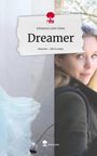 Johanna Luise Giest: Dreamer. Life is a Story - story.one, Buch