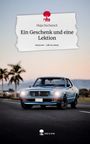 Maja Duchatsch: Ein Geschenk und eine Lektion. Life is a Story - story.one, Buch