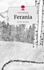 Aron Gutternigg: Ferania. Life is a Story - story.one, Buch