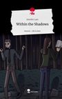 Jennifer Lam: Within the Shadows. Life is a Story - story.one, Buch