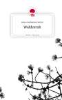 Anna-Katharina Fischer: Waldesruh. Life is a Story - story.one, Buch