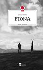 Emilia Skibbe: FIONA. Life is a Story - story.one, Buch