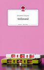 Elisabeth Schuster: Stillstand. Life is a Story - story.one, Buch