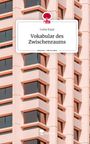 Luisa Kapp: Vokabular des Zwischenraums. Life is a Story - story.one, Buch