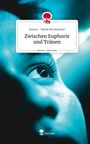 Emma - Marie Brockmeyer: Zwischen Euphorie und Tränen. Life is a Story - story.one, Buch