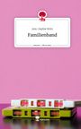 Ann-Sophie Britz: Familienband. Life is a Story - story.one, Buch