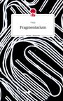 Dada: Fragmentarium. Life is a Story - story.one, Buch