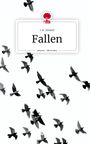 R. W. Resand: Fallen. Life is a Story - story.one, Buch