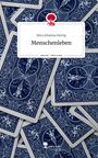 Mira Johanna Herrig: Menschenleben. Life is a Story - story.one, Buch