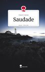 Clara D. Correa: Saudade. Life is a Story - story.one, Buch