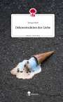 Teresa Pink: Dekonstruktion der Liebe. Life is a Story - story.one, Buch