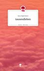 Sara Degirmenci: tausendleben. Life is a Story - story.one, Buch