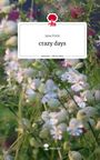 Jana Frick: crazy days. Life is a Story - story.one, Buch