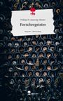 Philipp M. Jauernig-Biener: Forschergeister. Life is a Story - story.one, Buch
