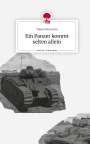Tanja Peterseim: Ein Panzer kommt selten allein. Life is a Story - story.one, Buch