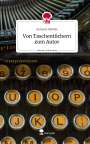 Arduana Rebihic: Von Taschentüchern zum Autor. Life is a Story - story.one, Buch