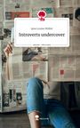 Jana Louise Müller: Introverts undercover. Life is a Story - story.one, Buch
