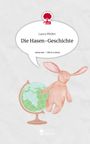 Laura Pfeifer: Die Hasen-Geschichte. Life is a Story - story.one, Buch