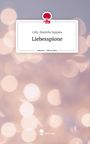 Lilly-Mariella Zappala: Liebesspione. Life is a Story - story.one, Buch