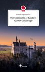 Ioannis Argyropoulos: The Chronicles of Balefire: Aldwin Goldbridge. Life is a Story - story.one, Buch