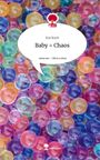 Eva Koch: Baby = Chaos. Life is a Story - story.one, Buch