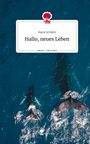 Marie Schäfer: Hallo, neues Leben. Life is a Story - story.one, Buch