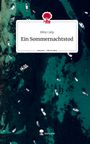 Ebby Calip: Ein Sommernachtstod. Life is a Story - story.one, Buch