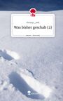 Chrissys_Welt: Was bisher geschah (2). Life is a Story - story.one, Buch