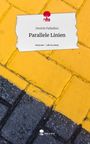 Desirée Palladino: Parallele Linien. Life is a Story - story.one, Buch