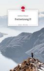 Andreas Schauer: Fortsetzung II. Life is a Story - story.one, Buch